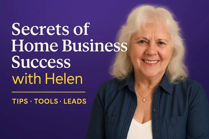 Secrets of Home Business Success with Helen